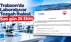Trabzon'da Laboratuvar Tezgah İhalesi: Son gün 26 Ekim