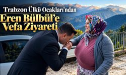 Trabzon Ülkü Ocakları’ndan Eren Bülbül’e Vefa Ziyareti