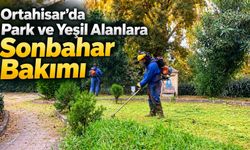 Ortahisar’da Park ve Yeşil Alanlara Sonbahar Bakımı