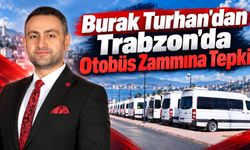 Burak Turhan'dan Trabzon'da Otobüs Zammına Tepki