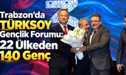 Trabzon'da TÜRKSOY Gençlik Forumu: 22 Ülkeden 140 Genç