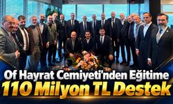 Of Hayrat Cemiyeti'nden Eğitime 110 Milyon TL Destek