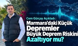 Marmara'daki Küçük Depremler Büyük Deprem Riskini Azaltıyor mu?