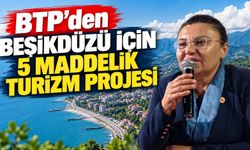 BTP'den Beşikdüzü İçin 5 Maddelik Turizm Projesi