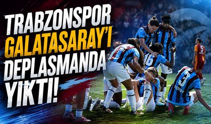 Trabzonspor Galatasaray’ı Deplasmanda Yıktı!