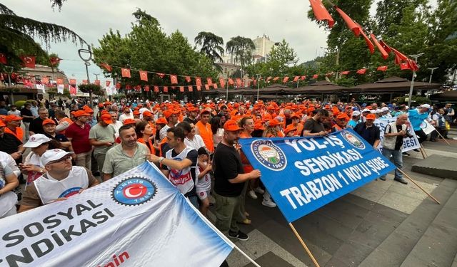 Türk-İş Trabzon'da Alanlara İndi: İşçiler Ses Yükseltti