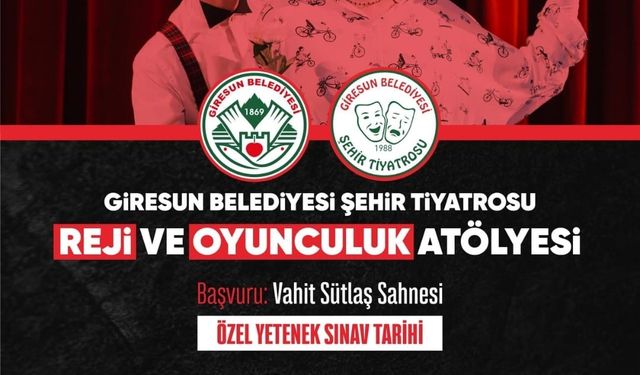 Giresun’da Reji ve Oyunculuk Atölyesi Başlıyor