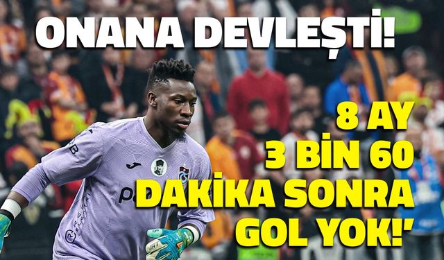 Andre Onana Devleşti! 3 Bin 60 Dakika Sonra Gol Yok…