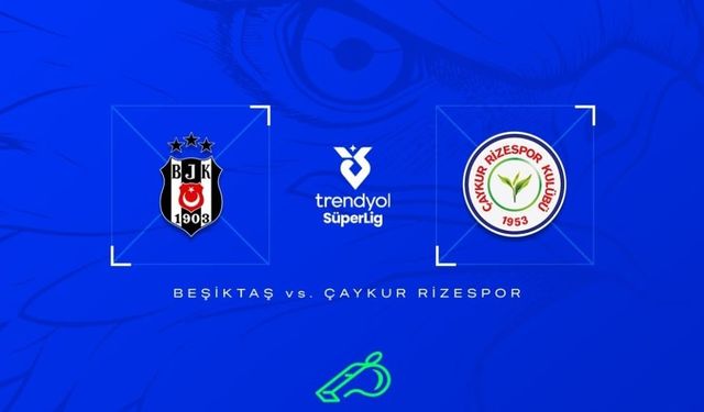 Beşiktaş–Çaykur Rizespor Maçının Hakemi Belli Oldu