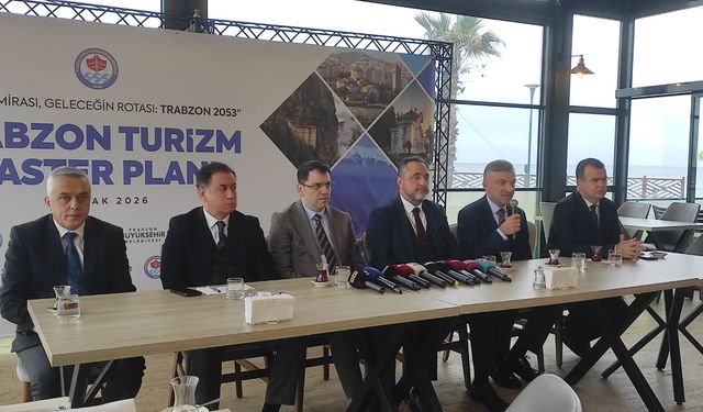 Trabzon’da Turizm İçin Yol Haritası: Master Plan Tanıtıldı