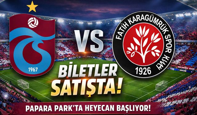 Trabzonspor–Karagümrük Maçı Biletleri Satışta! Fiyatlar Açıklandı...