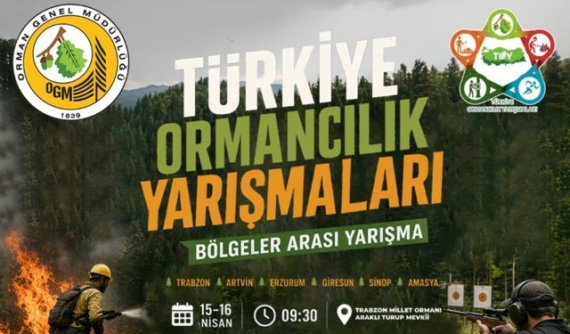 Trabzon'da Dev Ormancılık Yarışması!