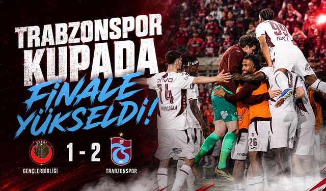 Trabzonspor Kupada Finale Yükseldi! Gençlerbirliği 1 - 2 Trabzonspor