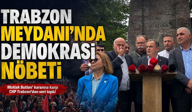 Trabzon Meydanı’nda Demokrasi Nöbeti!