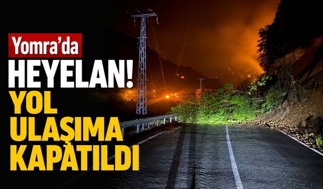Trabzon Yomra’da Heyelan: Yol Ulaşıma Kapatıldı