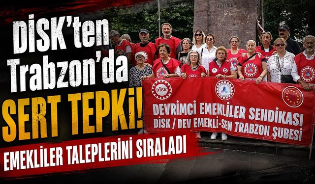 Trabzon’da Emekliler Taleplerini Sıraladı