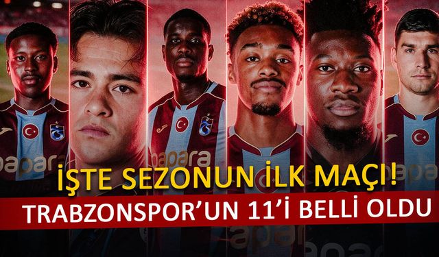 Trabzonspor'un  Kasımpaşa Maçı İlk 11'i Açıklandı!