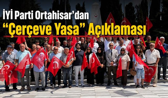 Trabzon'da İYİ Parti Ortahisar’dan “Çerçeve Yasa” Açıklaması