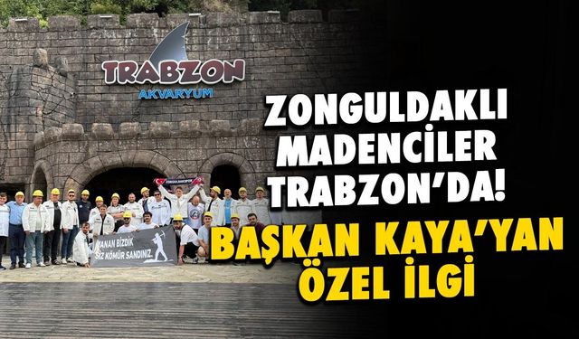 Zonguldaklı Madenciler Trabzon Akvaryum’da Ağırlandı