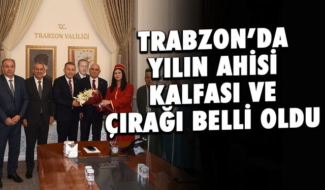 Trabzon'da Yılın Ahisi, Kalfası ve Çırağı Belli Oldu!