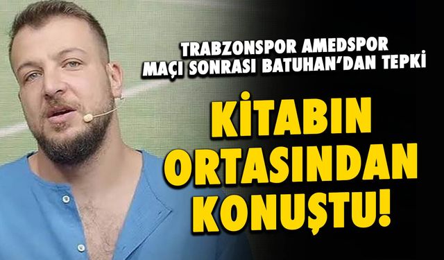 Trabzonspor-Amedspor Maçının Kaderiyle Oynandı! Batuhan Karadeniz İsyan Etti