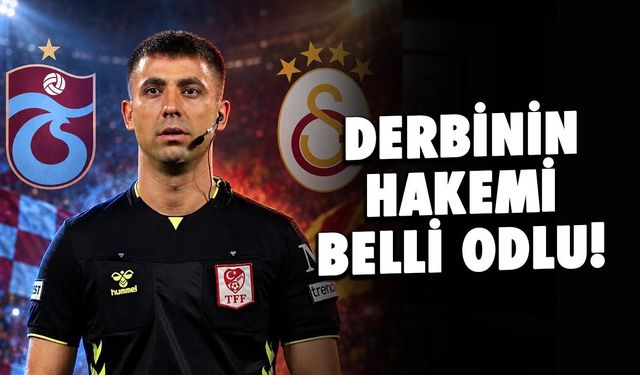 Trabzonspor-Galatasaray Derbisinin Hakemi Belli Oldu!