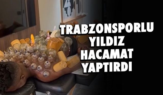 Trabzonspor'un Yıldızı Andre Onana Hacamat Yaptırdı