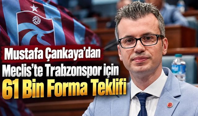 Mustafa Çankaya’dan Trabzonspor İçin 61 Bin Forma Teklifi