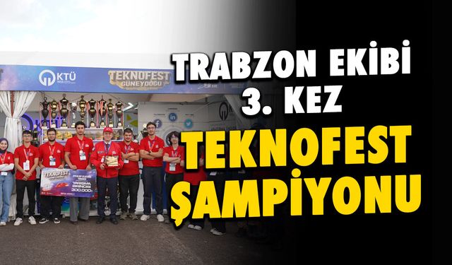 KTÜ Fırtına Creatiny 3. Kez TEKNOFEST Türkiye Şampiyonu!