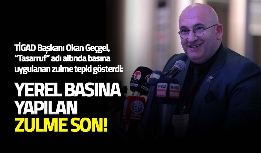 Okan Geçgel’den Bayramda Çarpıcı Mesaj: “Yerel Basına Zulme Son Verin!”