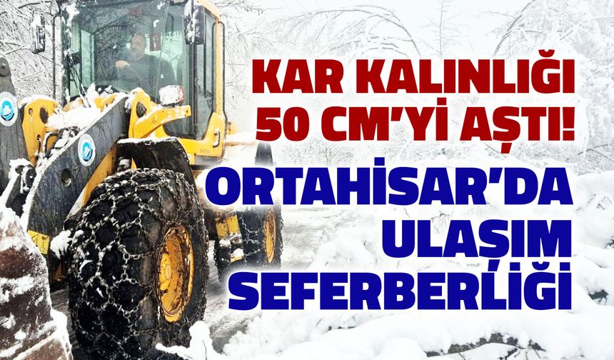 Kar Kalınlığı 50 CM’yi Buldu: Ortahisar'da Kesintisiz Ulaşım Seferberliği
