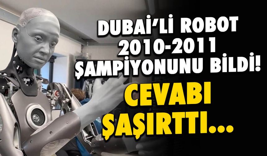 Dubaili Robot Ameca 2010-2011 Şampiyonunu Bildi