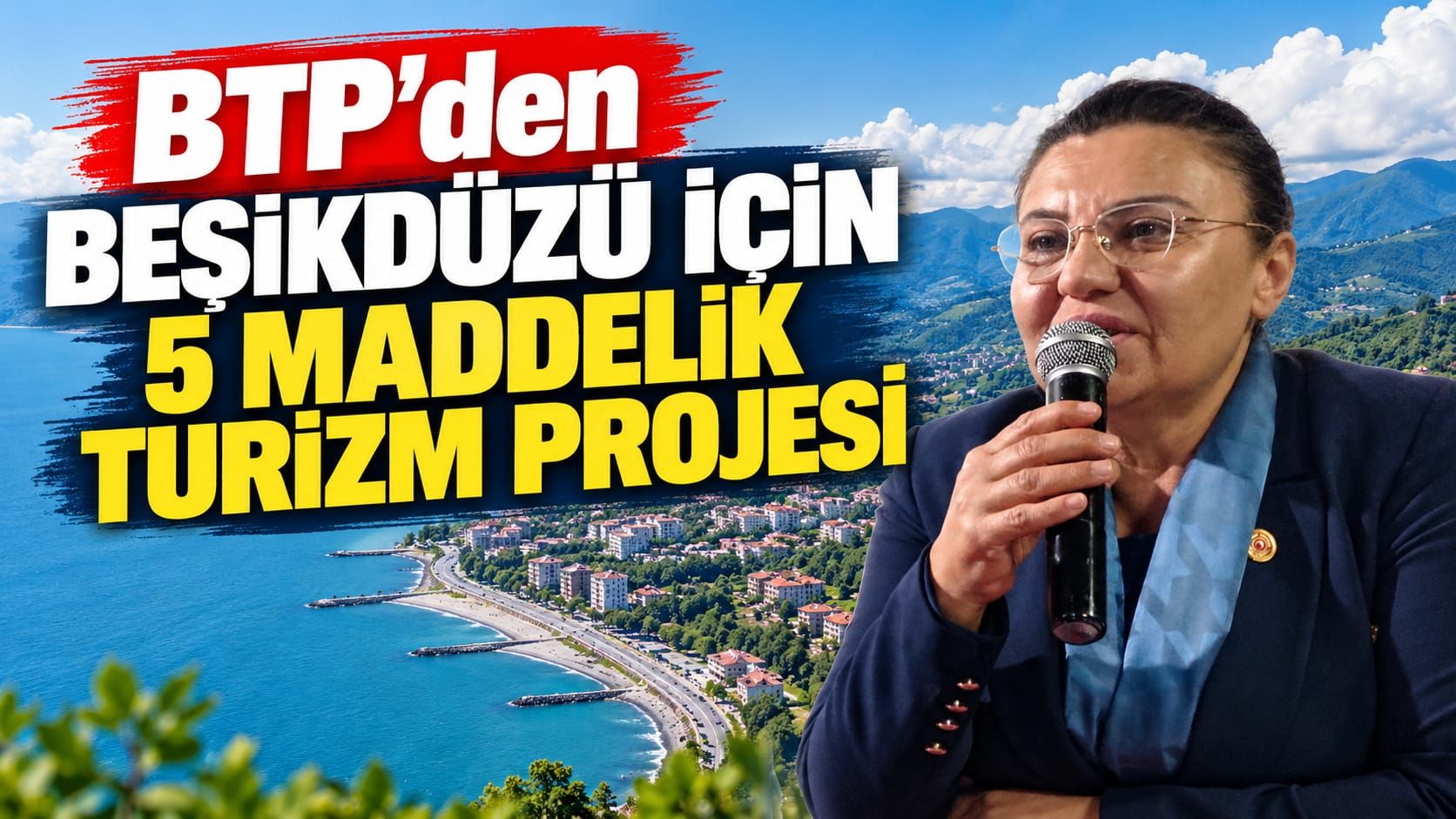 BTP'den Beşikdüzü İçin 5 Maddelik Turizm Projesi